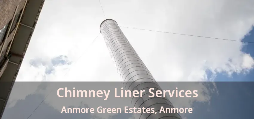 Chimney Liner Services Anmore Green Estates, Anmore - BC