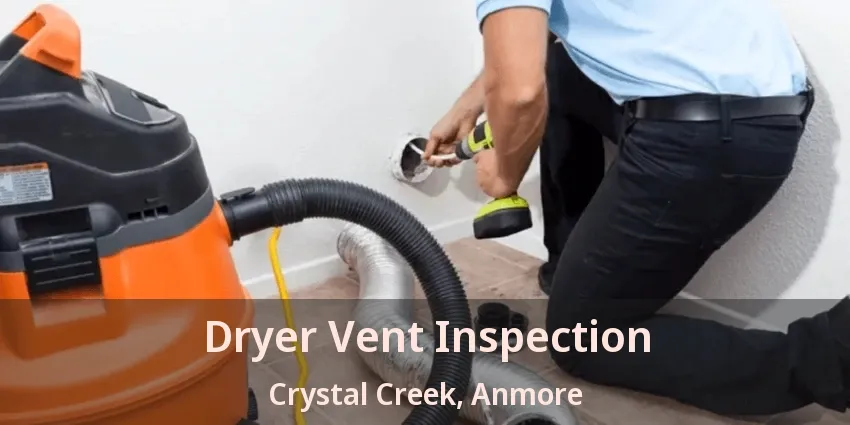 Dryer Vent Inspection Crystal Creek, Anmore - BC