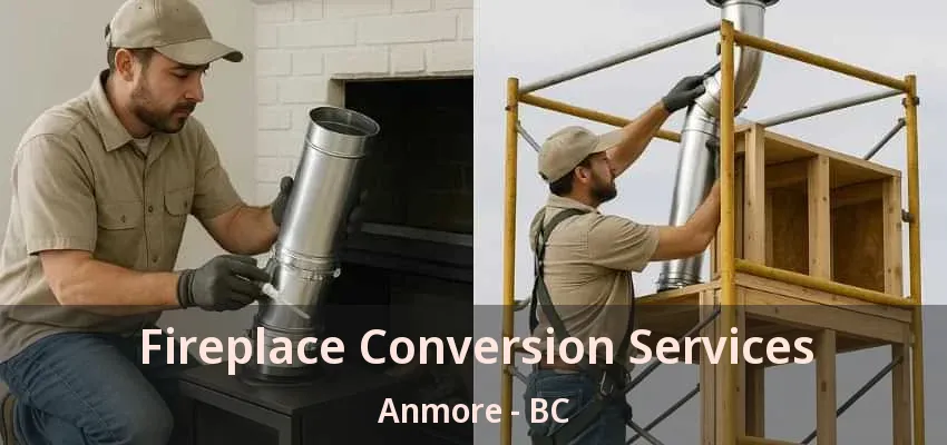 Fireplace Conversion Services Anmore - BC