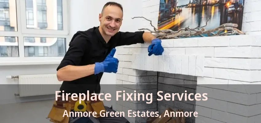 Fireplace Fixing Services Anmore Green Estates, Anmore - BC