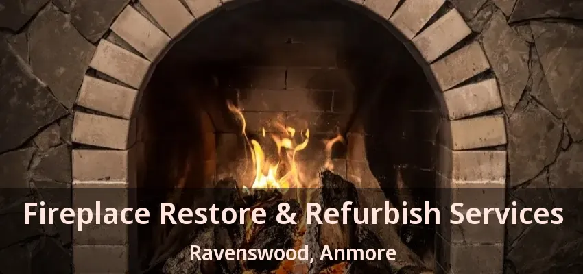 Fireplace Restore & Refurbish Services Ravenswood, Anmore - BC