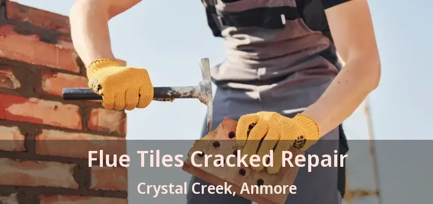 Flue Tiles Cracked Repair Crystal Creek, Anmore - BC