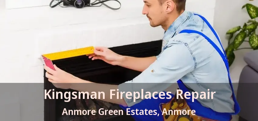 Kingsman Fireplaces Repair Anmore Green Estates, Anmore - BC