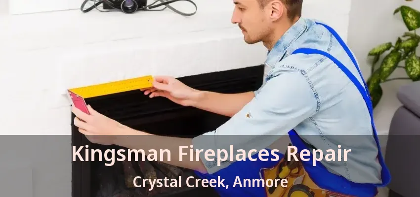 Kingsman Fireplaces Repair Crystal Creek, Anmore - BC